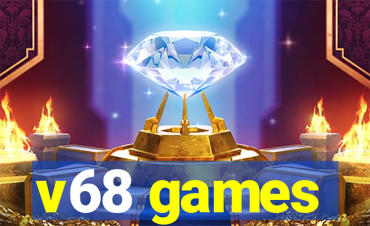 v68 games