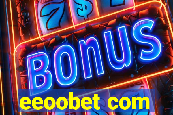eeoobet com