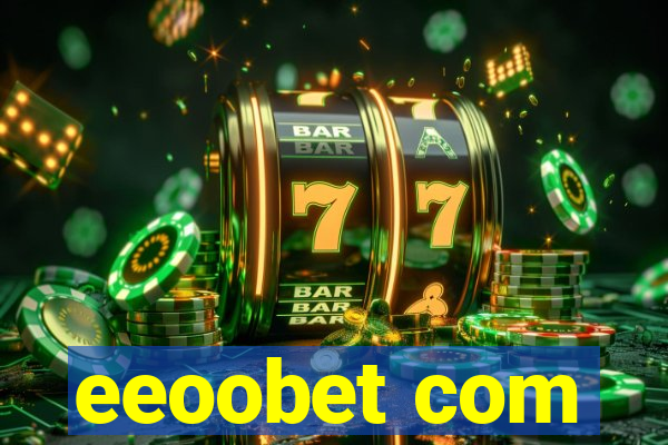 eeoobet com