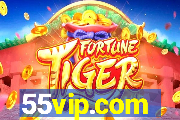 55vip.com