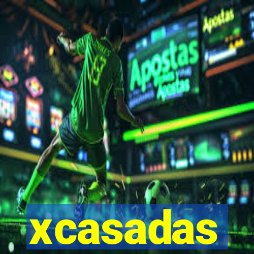 xcasadas