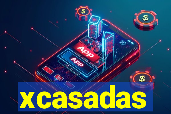xcasadas