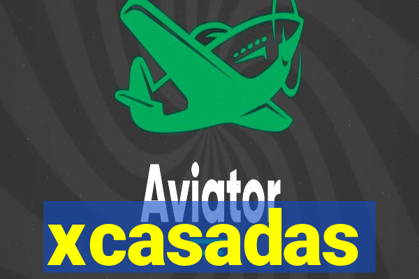 xcasadas