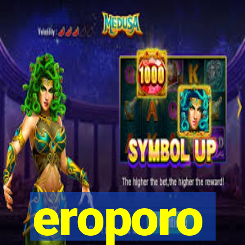 eroporo