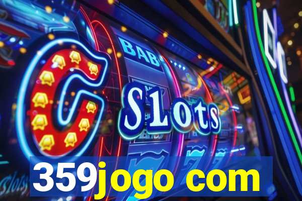 359jogo com