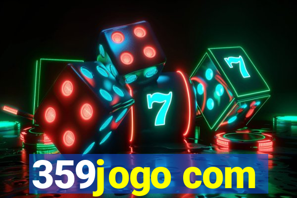 359jogo com