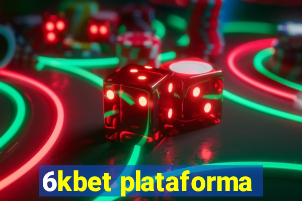 6kbet plataforma