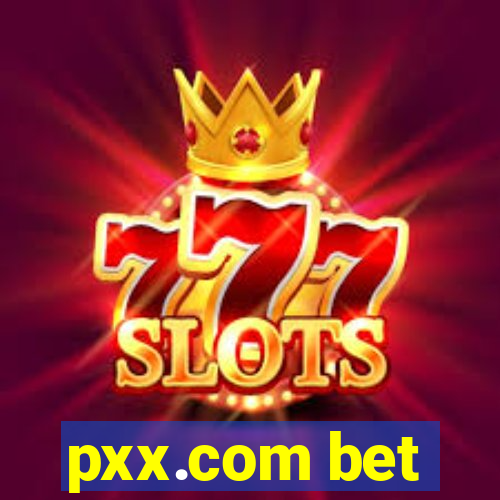 pxx.com bet