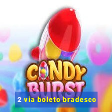 2 via boleto bradesco
