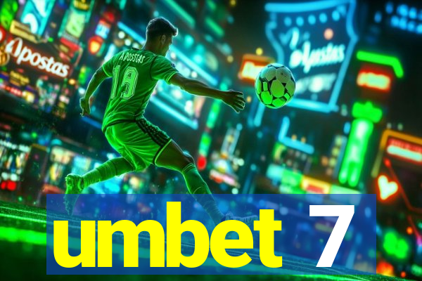 umbet 7