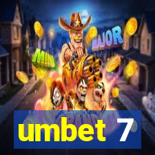 umbet 7