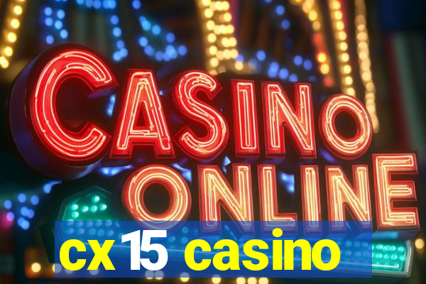 cx15 casino