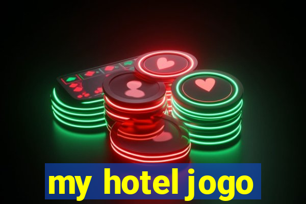 my hotel jogo