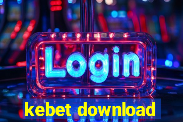 kebet download
