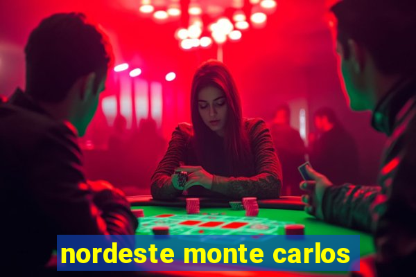 nordeste monte carlos