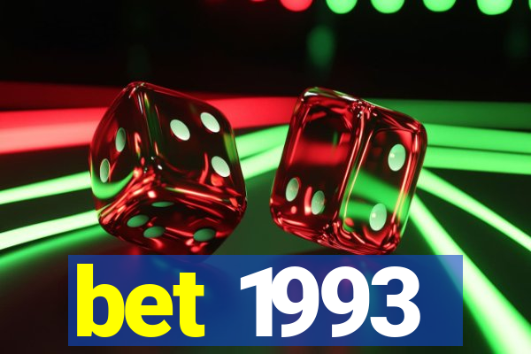 bet 1993