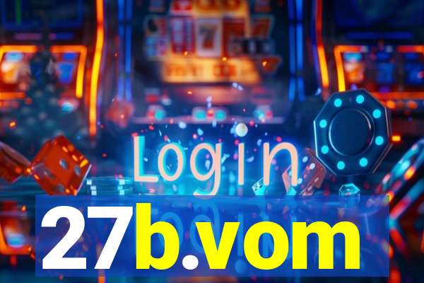 27b.vom