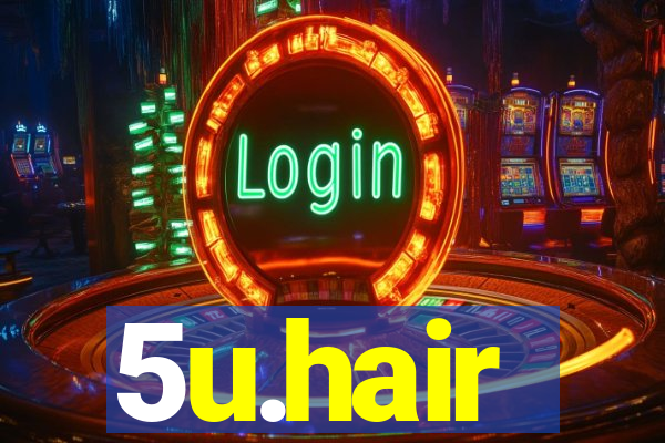 5u.hair