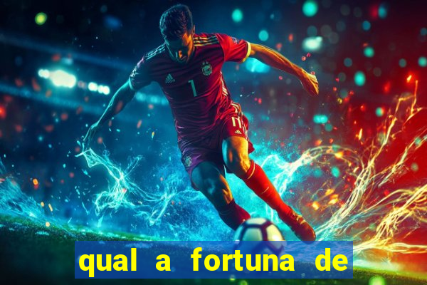 qual a fortuna de mara maravilha