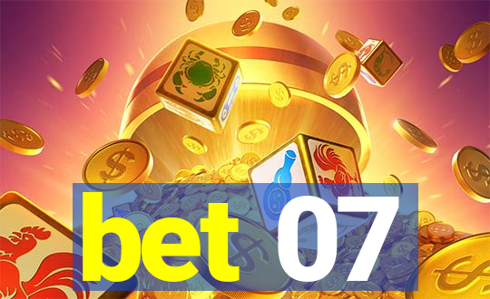 bet 07