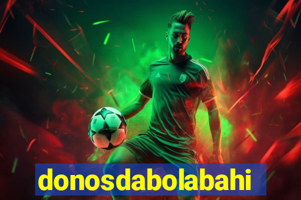donosdabolabahia