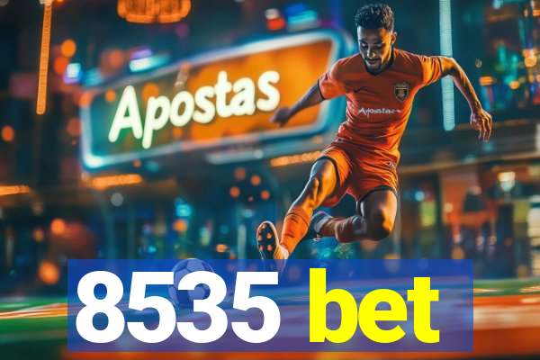 8535 bet