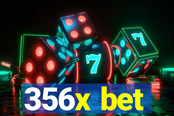 356x bet
