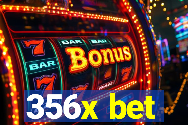 356x bet