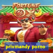 privmandy porno
