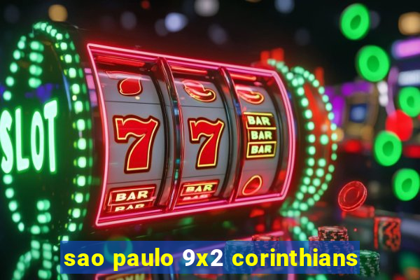 sao paulo 9x2 corinthians