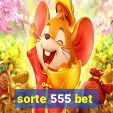 sorte 555 bet