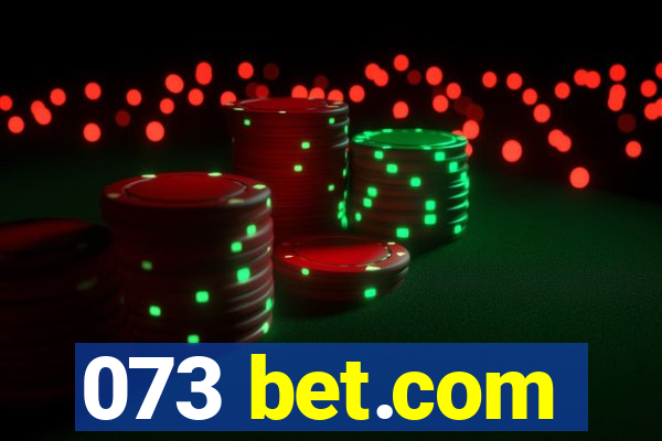 073 bet.com