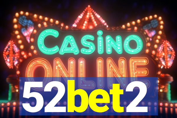 52bet2