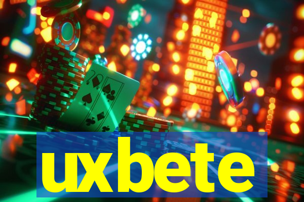 uxbete