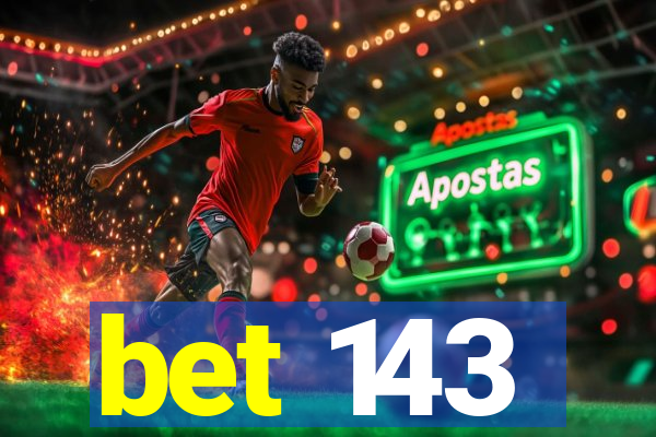 bet 143