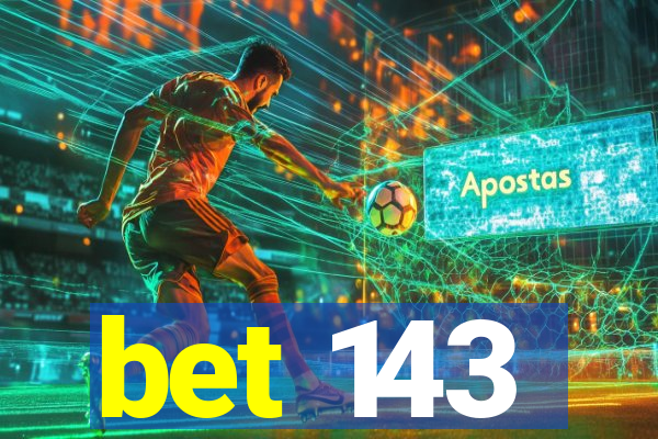 bet 143