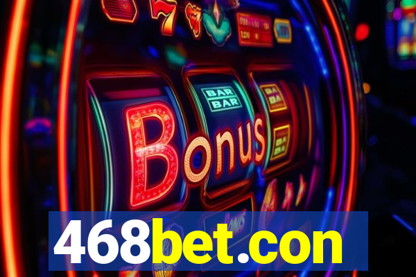 468bet.con