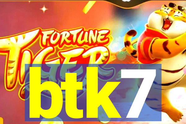 btk7