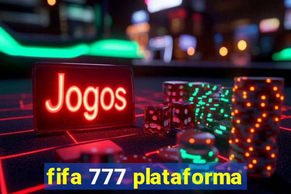 fifa 777 plataforma