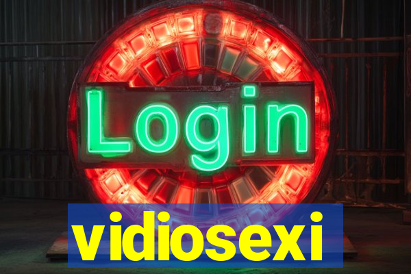 vidiosexi