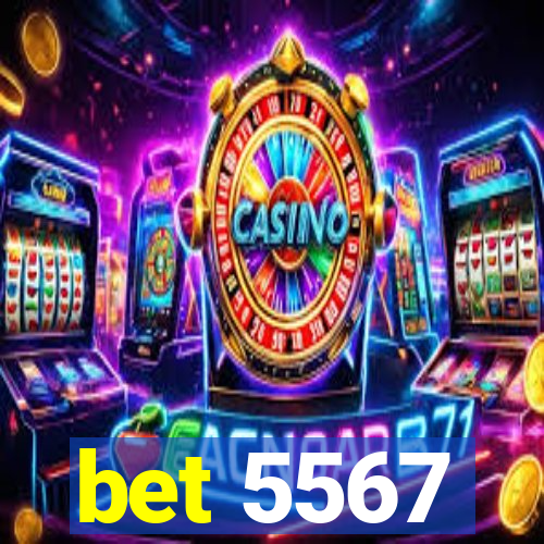 bet 5567