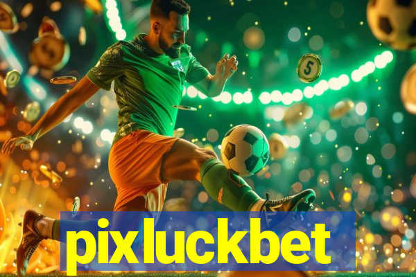 pixluckbet