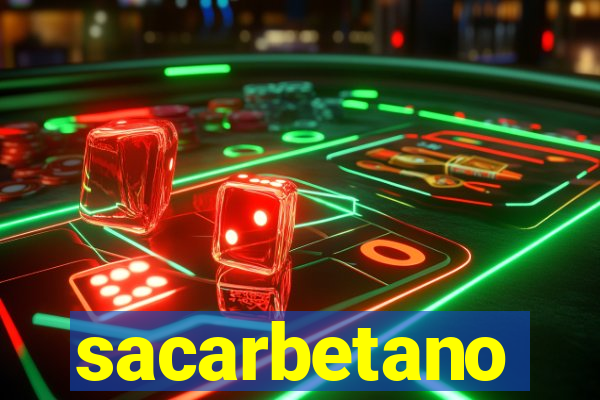 sacarbetano