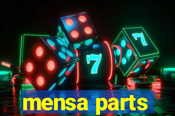 mensa parts