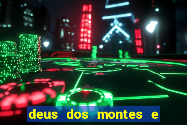 deus dos montes e dos vales