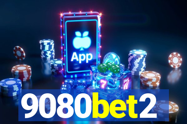 9080bet2