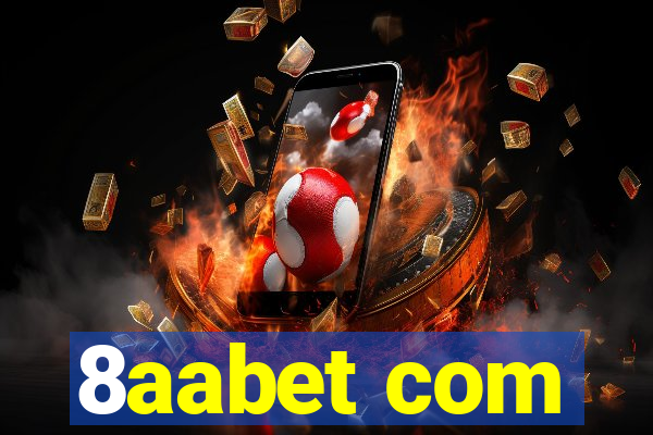 8aabet com