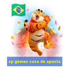 xp games casa de aposta