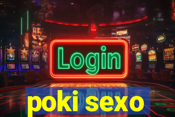poki sexo