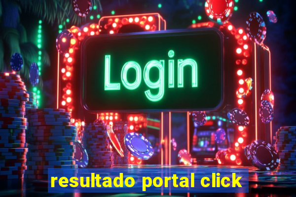 resultado portal click